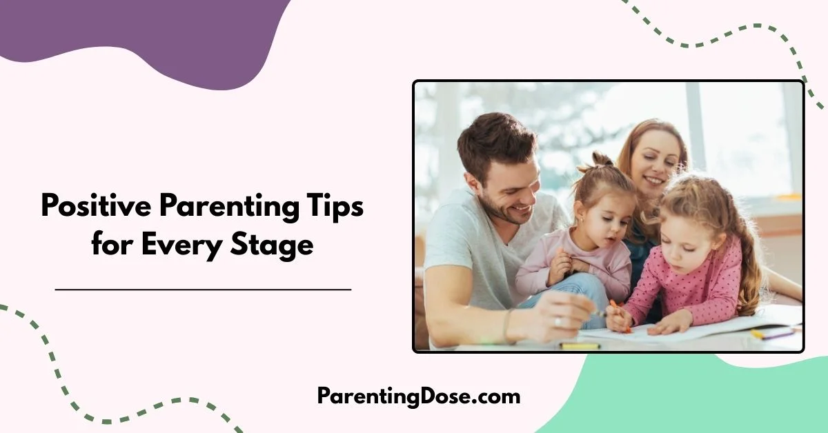 Positive Parenting Tips for Every Stage - featured image